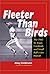 Fleeter Than Birds by Doug Feldmann