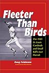 Fleeter Than Birds: The 1985 St. Louis Cardinals and Small Ball's Last Hurrah