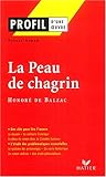 Profil D'une Âuvre:  La Peau De Chagrin, HonorÃ© De Balzac