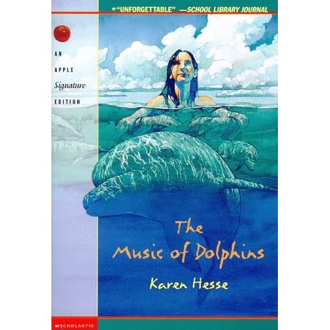The Music Of Dolphins By Karen Hesse
