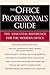 The Office Professional's Guide: The Essential Reference for the Modern Office