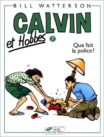Calvin et Hobbes 7: Que fait la police ? (Paperback)