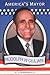 Rudolph W. Giuliani: America's Mayor