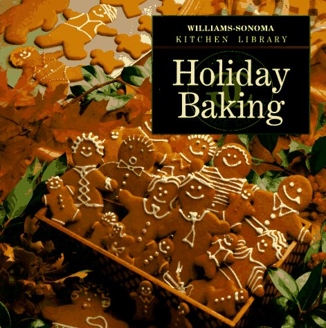 Holiday Baking (Williams Sonoma Kitchen Library)