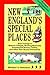 New England's Special Places: Easy Outings to Historic Villages, Working Museums, Presidential Homes, Castles, and Other Year-Round Attractions