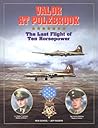 Valor at Polebrook : The Last Flight of Ten Horsepower Valor at Polebrook : The Last Flight of Ten Horsepower