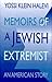 Memoirs of a Jewish Extremi...