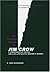 The Strange Career of Jim Crow by The late C. Vann Woodward