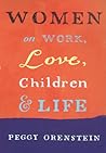 Women On Work, Love, Children And Life
