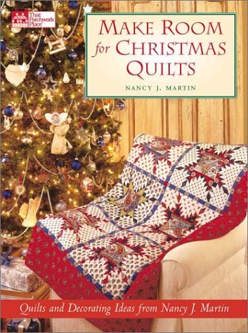 Make Room for Christmas Quilts: Holiday Decorating Ideas from Nancy J. Martin (Paperback)