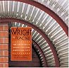 Wright in Racine: The Architect's Vision for One American City Wright in Racine: The Architect's Vision for One American City
