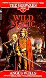 Wild Magic (The Godwars, #3) Wild Magic (The Godwars, #3)