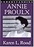 Understanding Annie Proulx
