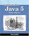 Starting Out with Java 5: Early Objects