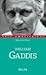 William Gaddis. L'alchimie ...
