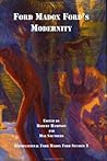 Ford Madox Ford’s Modernity (International Ford Madox Ford Studies, 2)