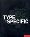 Type Specific: Designing Custom Fonts For Function And Identity Type Specific: Designing Custom Fonts For Function And Identity