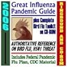 2006 Great Influenza Pandemic Guide: Authoritative Reference On Bird Flu, H5 N1 Threat, Includes Federal Pandemic Flu Plan, Cdc Material.