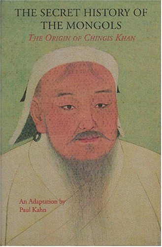 Secret History of the Mongols: The Origin of Chingis Khan (Paperback)