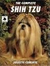 The Complete Shih Tzu (Book of the Breed Series)