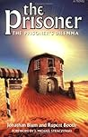 The Prisoner: The Prisoner's Dilemma The Prisoner: The Prisoner's Dilemma