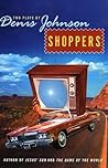 Shoppers: Two Plays by Denis Johnson