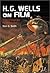 H.G. Wells on Film by Don G. Smith