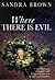 Where There Is Evil