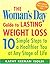 The Woman's Day Guide to Lasting Weight Loss: 10 Simple Steps to a Healthier You at Any Stage of Life
