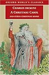 A Christmas Carol and Other Christmas Books by Charles Dickens