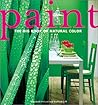 Paint: The Big Book of Natural Color