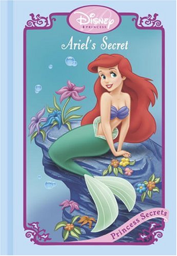 Ariel's Secret (Disney Princess Secrets)
