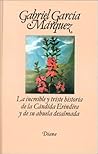 La increíble y triste historia de la cándida Eréndira y de su... by Gabriel García Márquez