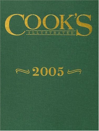Cook's Illustrated 2005 (Cook's Illustrated Annuals)
