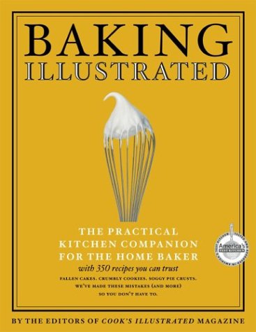 Baking Illustrated: A Best Recipe Classic (Hardcover)