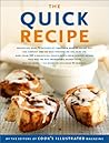 The Quick Recipe (The Best Recipe Series) The Quick Recipe (The Best Recipe Series)