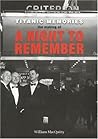 TITANIC MEMORIES by William MacQuitty