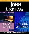 A Time to Kill / The King of Torts by John Grisham
