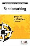 Benchmarking: A Guide For Your Journey To Best Practice Processes
