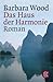 Das Haus der Harmonie by Barbara Wood