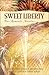 Sweet Liberty: Freedom's Cr...