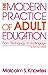 The Modern Practice of Adult Education by Malcolm Shepherd Knowles