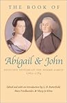 The Book of Abigail and John: Selected Letters of the Adams Family, 1762-1784