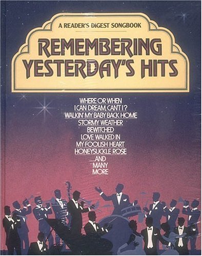 Remembering Yesterday's Hits (Reader's Digest Songbook)