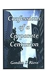 Confessions of a Corporate Centurion: Tales of International Adventures