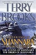 The Heritage of Shannara Books One and Two: The Scions of Shannara, The Druid of Shannara