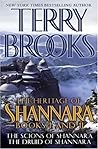 The Heritage of Shannara Books One and Two: The Scions of Shannara, The Druid of Shannara
