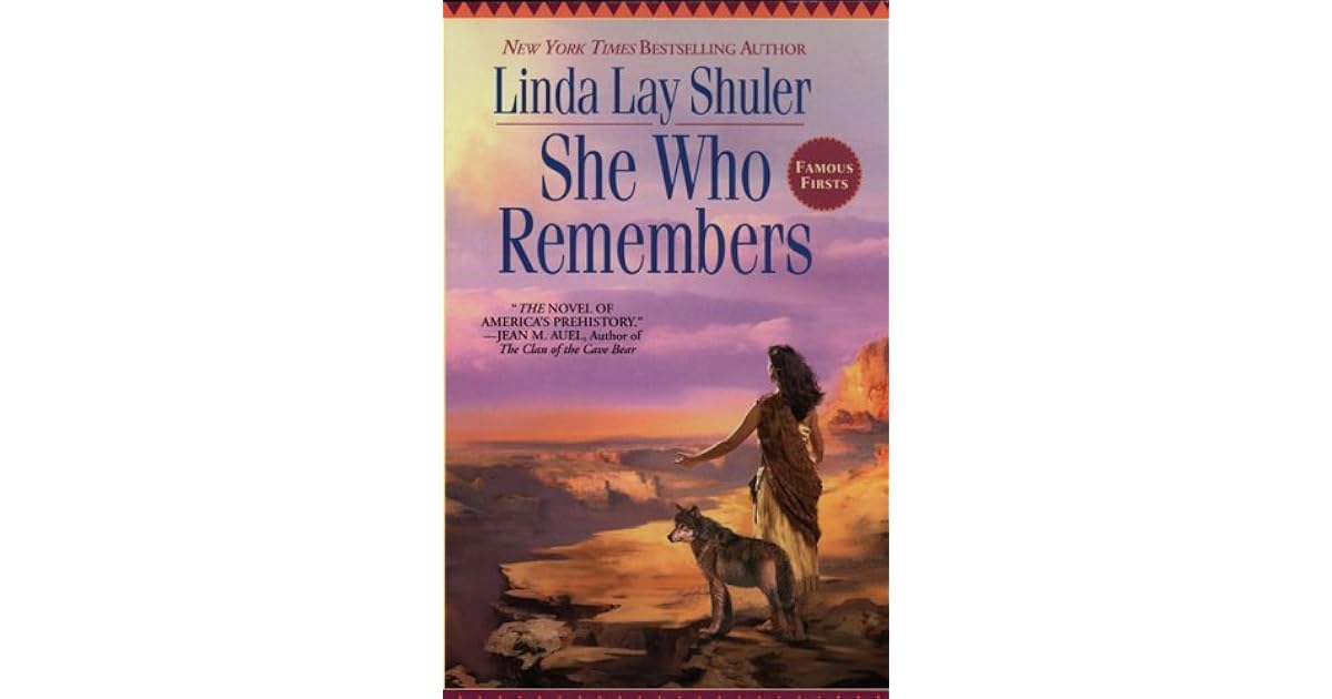 She Who Remembers Time Circle 1 By Linda Lay Shuler