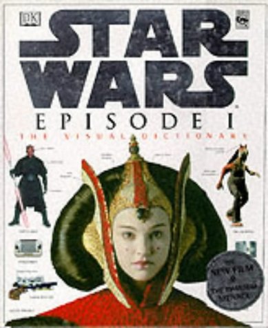 Star Wars: Episode I - The Visual Dictionary (Hardcover)