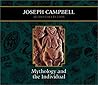 Mythology and the Individual by Joseph Campbell